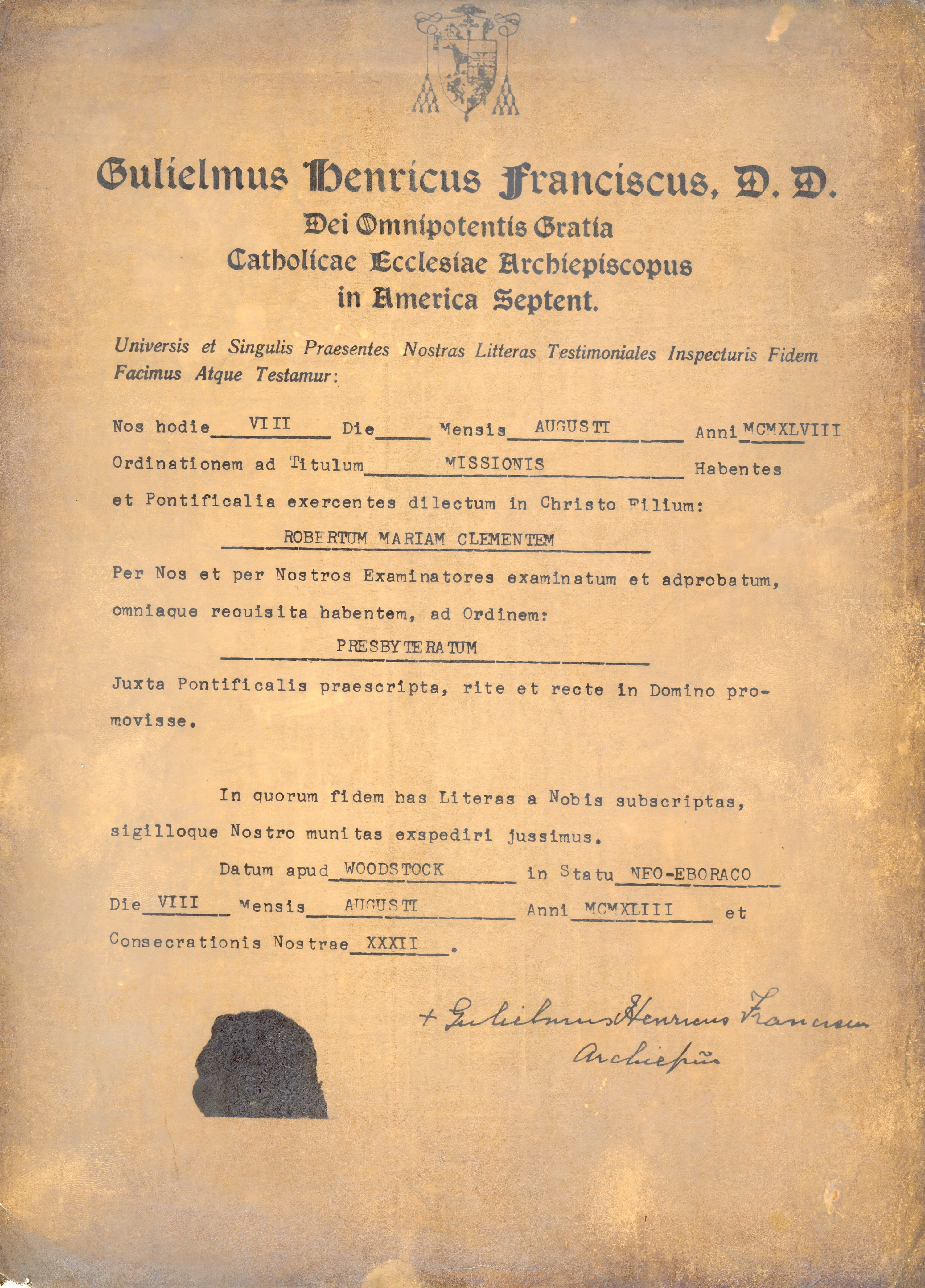 This document certifies the ordination of Robert Mary Clement to the sacred order of the priesthood on 7 August 1948. Written in Latin, the certificate was issued under the authority of Bishop William H. F. Brothers, Archbishop of the Old Catholic Church in North America. The text attests that Clement was examined, found qualified according to ecclesiastical requirements, and promoted to the priesthood ad titulum missionis (for missionary service). The certificate was issued at Woodstock, New York, on 8 August 1948 and bears the signatures of the ordaining prelate and ecclesiastical officials together with an embossed church seal. The document provides primary evidence of Clement's clerical status, ordination date, ordaining jurisdiction, and apostolic lineage within the independent Catholic movement in mid-twentieth-century North America.